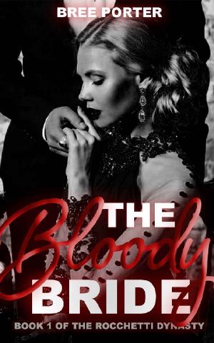 [The Rocchetti Dynasty 01] • The Bloody Bride (The Rocchetti Dynasty)